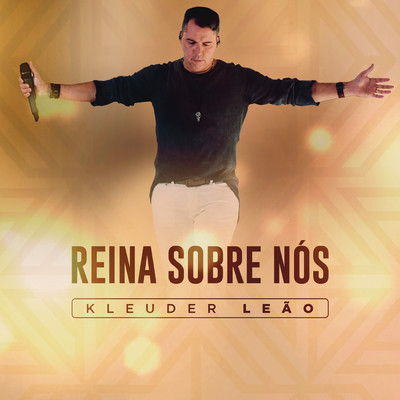 Reina Sobre Nos/Kleuder Leao