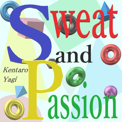 シングル/Sweat and Passion/八木 健太郎