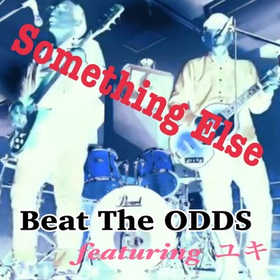 Something Else (feat. Yuki)/Beat The ODDS