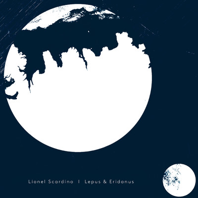 アルバム/Lepus ／ Eridanus/Lionel Scardino
