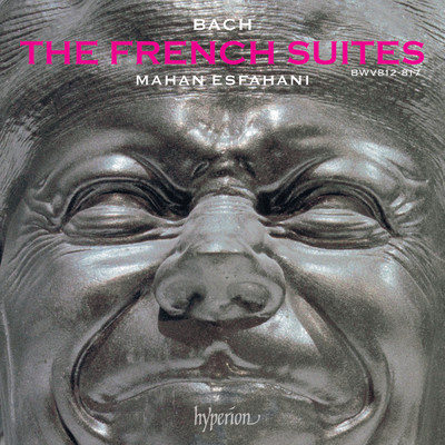アルバム/Bach: The French Suites/マハン・エスファハニ