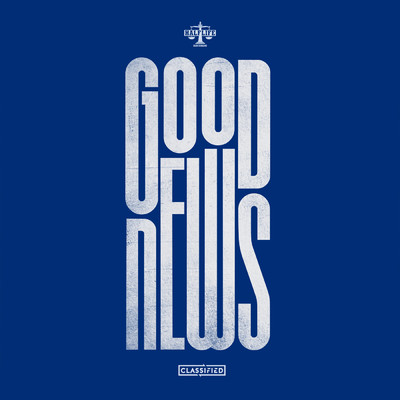 シングル/Good News (featuring Breagh Isabel)/クラシファイド