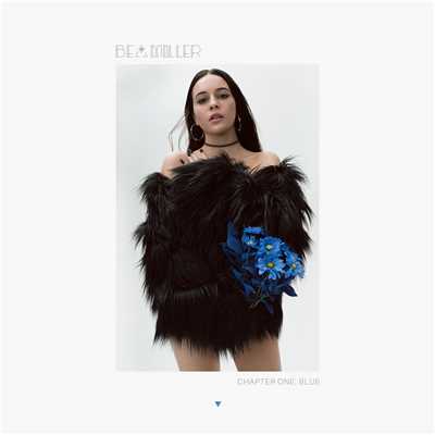 chapter one: blue (Explicit)/Bea Miller