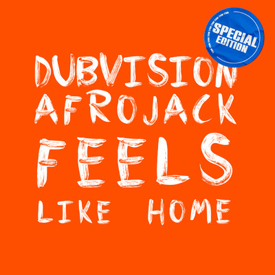 Feels Like Home (Official Song F1 Dutch Grand Prix)/DubVision／アフロジャック