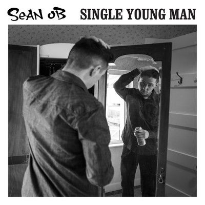 Single Young Man (Explicit)/Sean OB