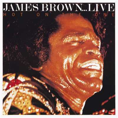 I Got The Feelin' (Live In Tokyo, Japan／1979)/James Brown