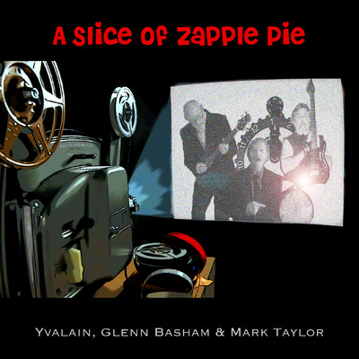 A Slice of Zapple Pie/Glenn Basham／Mark Taylor／Yvalain