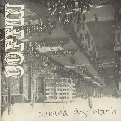 アルバム/Coffin/Canada Dry Mouth