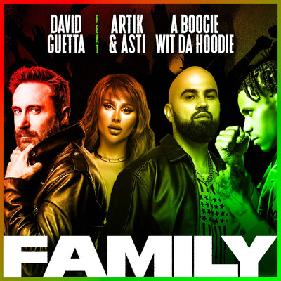 Family (feat. Artik & Asti & A Boogie Wit da Hoodie)/David Guetta