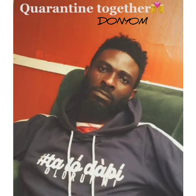 Quarantine Together/DonYom