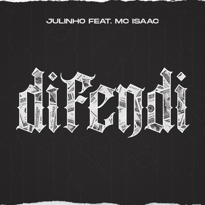 シングル/Di Fendi (feat. MC Isaac)/Julinho