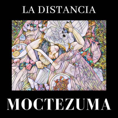 シングル/La Distancia/Moctezuma