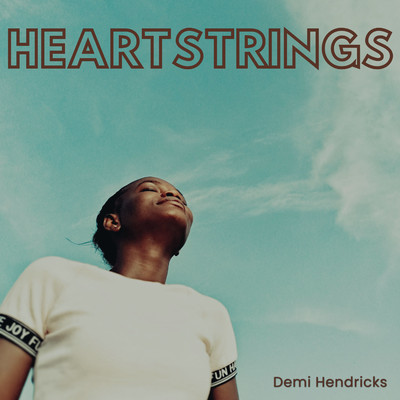 Heartstrings/Demi Hendricks