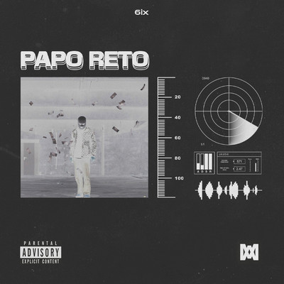 シングル/Papo Reto/6IX