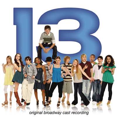 アルバム/13 (Original Broadway Cast Recording)/Jason Robert Brown