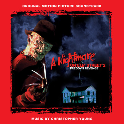 A Nightmare on Elm Street 2: Freddy's Revenge (Original Motion Picture Soundtrack) [2015 Remaster]/Christopher Young