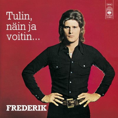 アルバム/Tulin, nain ja voitin.../Frederik