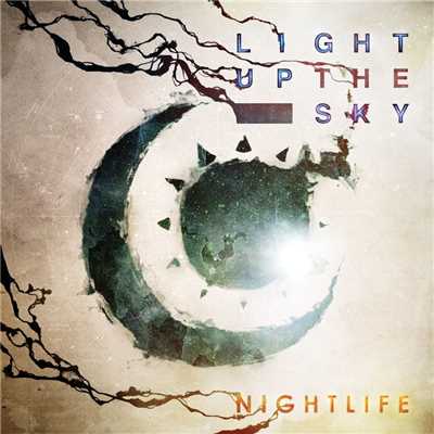 NightLife/Light Up The Sky