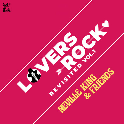 Lovers Rock Revisited Vol.1 -Neville King & Friends-/Various Artists