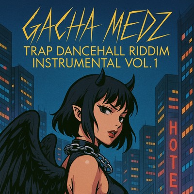 シングル/Katana Riddim/Gacha Medz