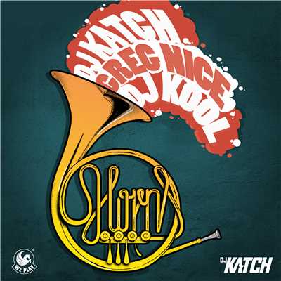 シングル/The Horns (Original)/DJ Katch