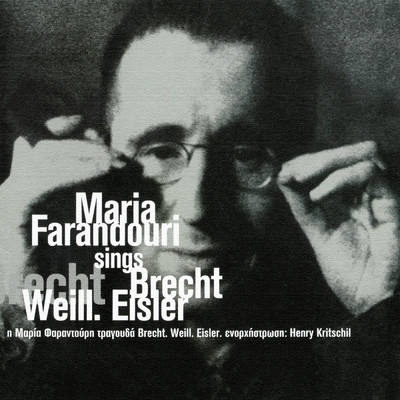 I Maria Faradouri Tragouda Brecht Weill & Eisler/Maria Faradouri