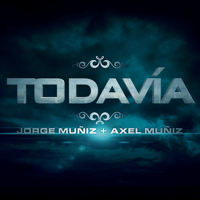 Todavia/Jorge Muniz／Axel Muniz