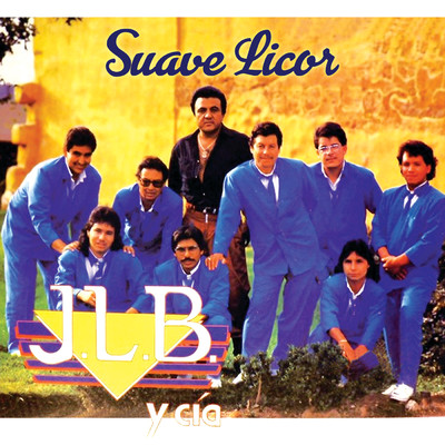 アルバム/Suave Licor/J.L.B. Y Cia