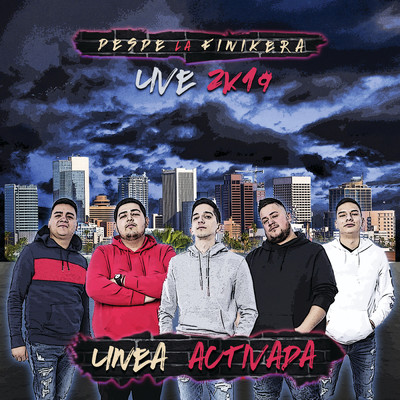 アルバム/Desde La Finikera (Live 2k19)/Linea Activada