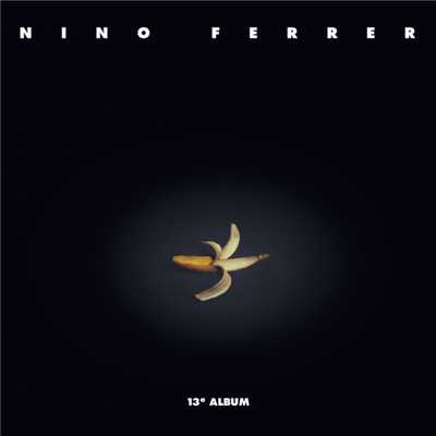 アルバム/13e album/ニノ・フェレール
