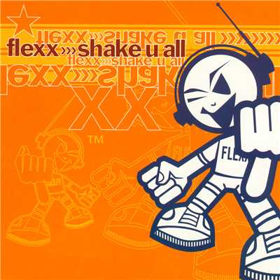 シングル/Shake U All (Bass Nation Club Version)/Flexx