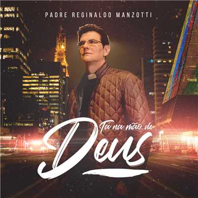 アルバム/Ta Na Mao De Deus/Padre Reginaldo Manzotti