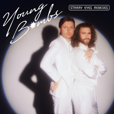 アルバム/Starry Eyes (Remixes)/Young Bombs