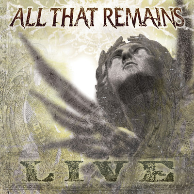 All That Remains (Live)/オール・ザット・リメインズ