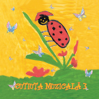 アルバム/Cutiuta Muzicala 3/Cutiuta  Muzicala
