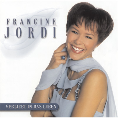Verliebt in das Leben (Album Version)/Francine Jordi