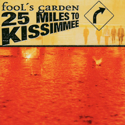 アルバム/25 Miles to Kissimmee/Fools Garden