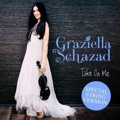 Take on Me (Special String Version)/Graziella Schazad