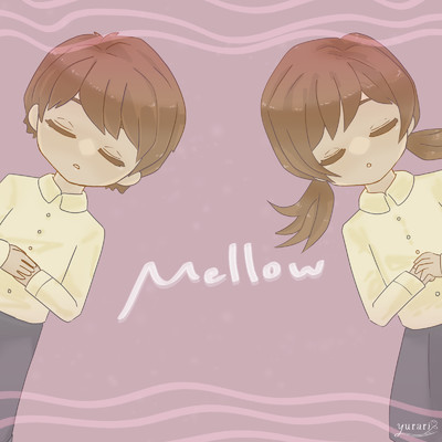 mellow/yurari