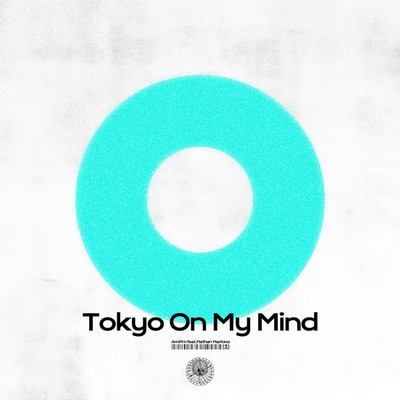 シングル/Tokyo On My Mind feat. Nathan Hartono/AmPm