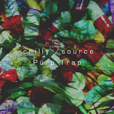 chilly ／ source - ultimate trap hiphop beat instrumentals/PURP TRAP