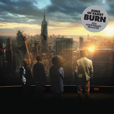 アルバム/Burn (10th Anniversary Remaster)/サンズ・オブ・ケメット