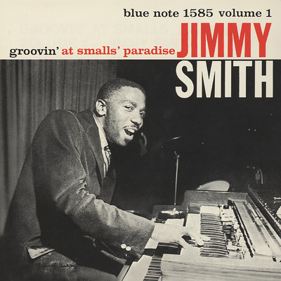 Groovin' At Smalls' Paradise, Vol. 1 (Live)/ジミー・スミス
