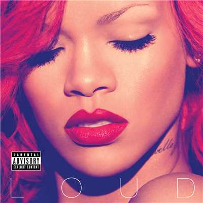 Love The Way You Lie (Part II) (Explicit) (featuring エミネム)/Rihanna