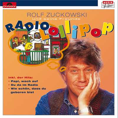 Die Lollipop Melodie (2)/Rolf Zuckowski und seine Freunde