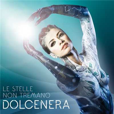 アルバム/Le Stelle Non Tremano/Dolcenera
