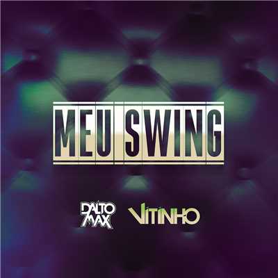 Meu Swing/Dalto Max／Vitinho