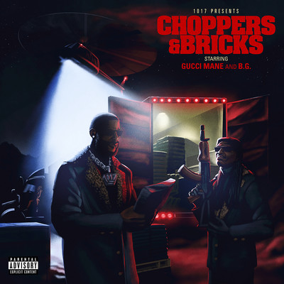 Choppers & Bricks/Gucci Mane