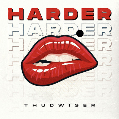 HARDER/ThudWiser