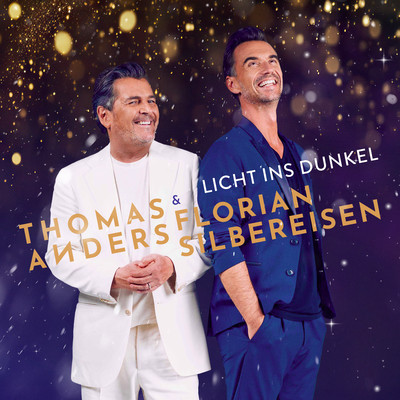 Licht ins Dunkel/Thomas Anders & Florian Silbereisen